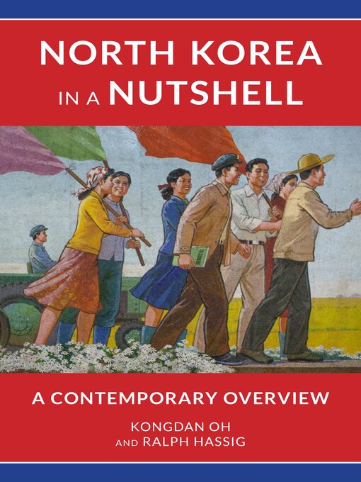 Title details for North Korea in a Nutshell by Kongdan Oh - Available